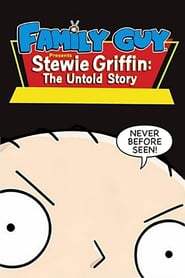 Watch Family Guy Presents: Stewie Griffin: The Untold Story