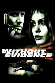 Watch Without Evidence