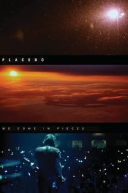 Watch Placebo: We Come In Pieces