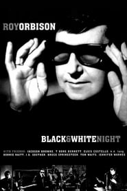 Watch Roy Orbison and Friends: A Black and White Night