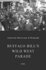 Watch Buffalo Bill's Wild West Parade