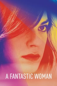 Watch A Fantastic Woman