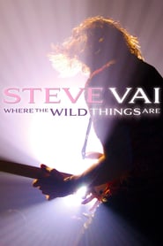 Watch Steve Vai: Where The Wild Things Are