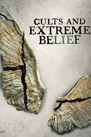 Watch Cults and Extreme Belief