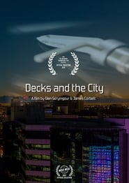Watch Decks and The City