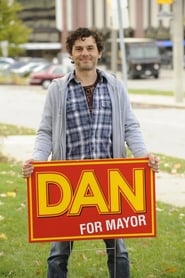 Watch Dan for Mayor
