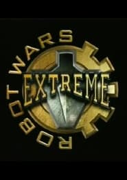 Watch Robot Wars: Extreme Warriors