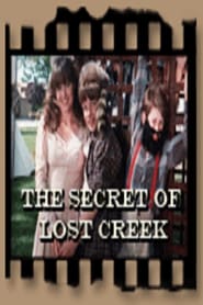 Watch The Secret Of Lost Creek