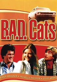 Watch B.A.D. Cats