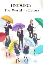 Watch IRODUKU: The World in Colors