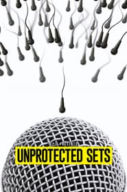 Watch EPIX Presents Unprotected Sets