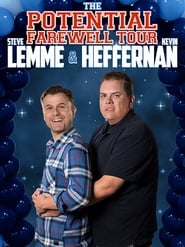 Watch Steve Lemme & Kevin Heffernan: The Potential Farewell Tour