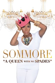 Watch Sommore: A Queen With No Spades