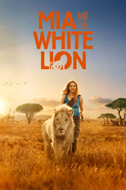 Watch Mia and the White Lion