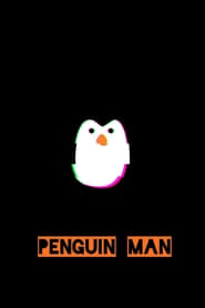 Watch Penguin Man