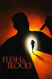 Watch Flesh & Blood