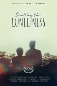 Watch Something Like Loneliness