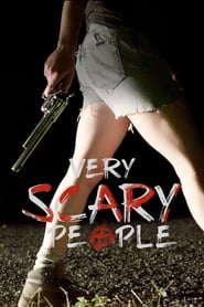 Watch Very Scary People