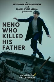 Watch Neno Who Killed His Father