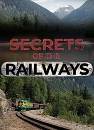 Watch Secrets of the Railways