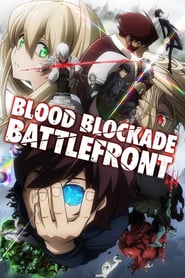 Watch Blood Blockade Battlefront