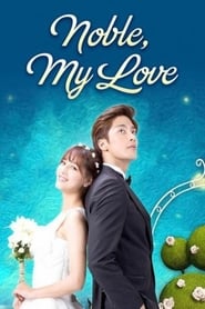 Watch Noble, My Love