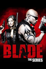 Watch Blade: The Series