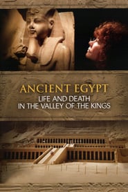 Watch Ancient Egypt - Life and Death in the Valley of the Kings