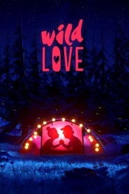 Watch Wild Love