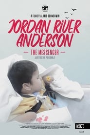 Watch Jordan River Anderson, The Messenger