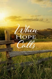 Watch When Hope Calls