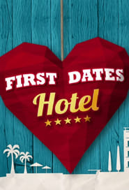 Watch First Dates Hotel