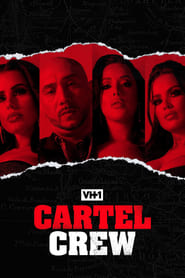 Watch Cartel Crew