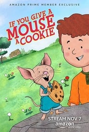 Watch If You Give a Mouse a Cookie