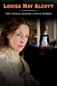 Watch Louisa May Alcott: The Woman Behind Little Women
