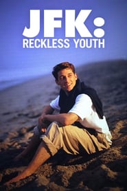 Watch JFK: Reckless Youth