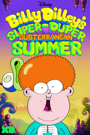 Watch Billy Dilley’s Super-Duper Subterranean Summer