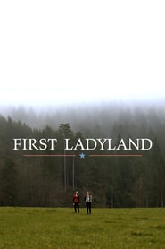 Watch First Ladyland
