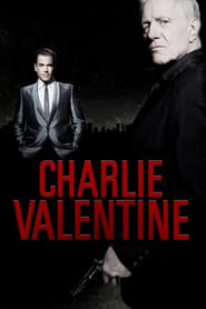Watch Charlie Valentine