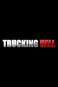 Watch Trucking Hell