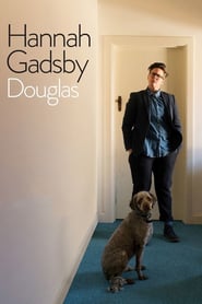 Watch Hannah Gadsby: Douglas