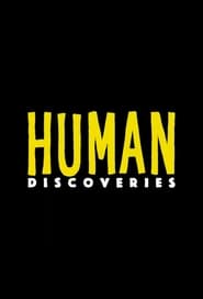 Watch Human Discoveries