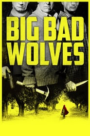 Watch Big Bad Wolves