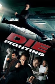 Watch Die Fighting