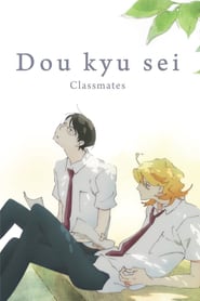 Watch Dou kyu sei – Classmates
