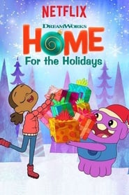 Watch DreamWorks Home: For the Holidays