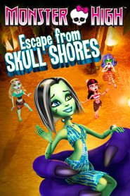 Watch Monster High: Escape from Skull Shores