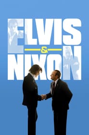 Watch Elvis & Nixon