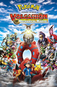 Watch Pokémon the Movie: Volcanion and the Mechanical Marvel