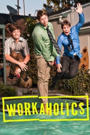 Watch Workaholics